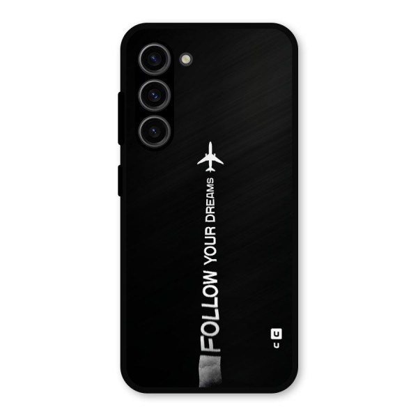 Follow Your Dream Metal Back Case for Galaxy S23