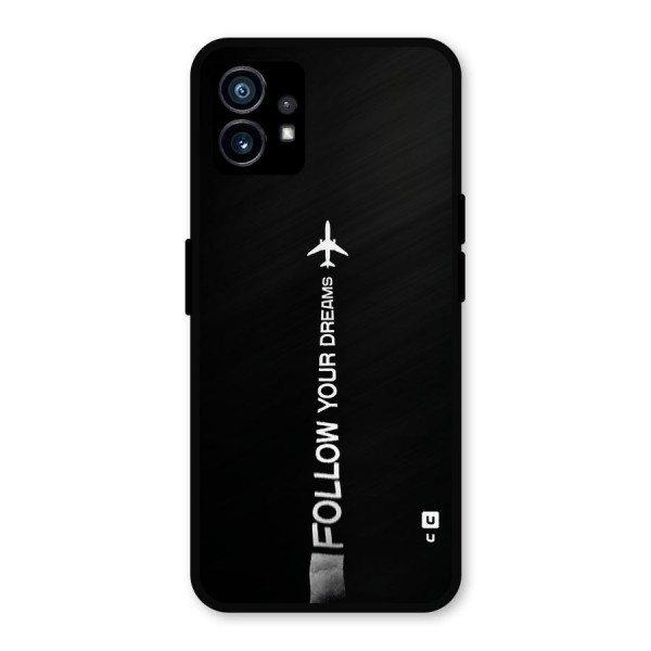 Follow Your Dream Metal Back Case for Nothing Phone 1