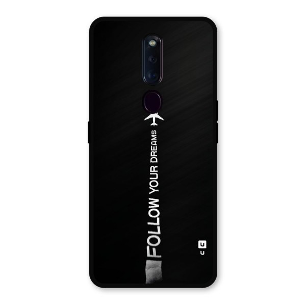 Follow Your Dream Metal Back Case for Oppo F11 Pro