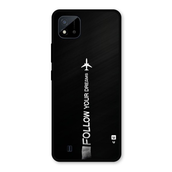 Follow Your Dream Metal Back Case for Realme C11 2021