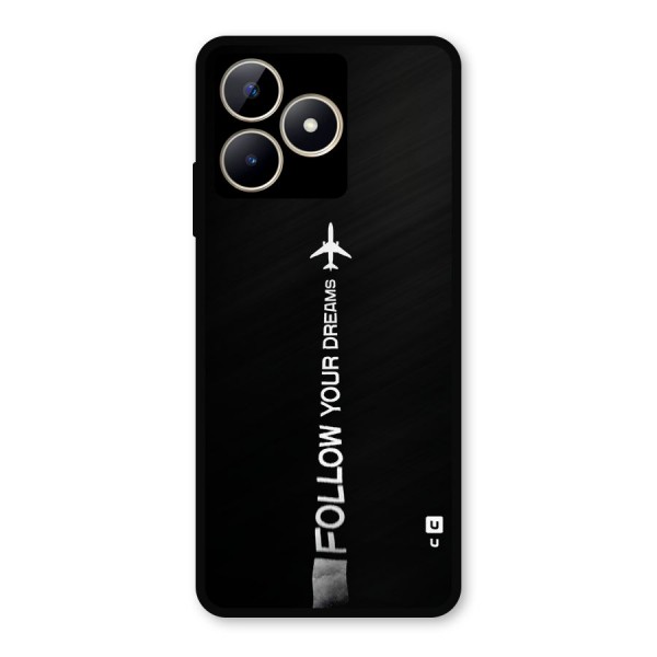 Follow Your Dream Metal Back Case for Realme Narzo N53