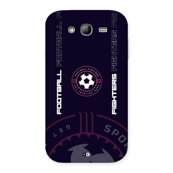 Football Fighters Back Case for Galaxy Grand