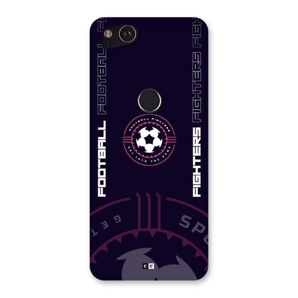 Football Fighters Back Case for Google Pixel 2