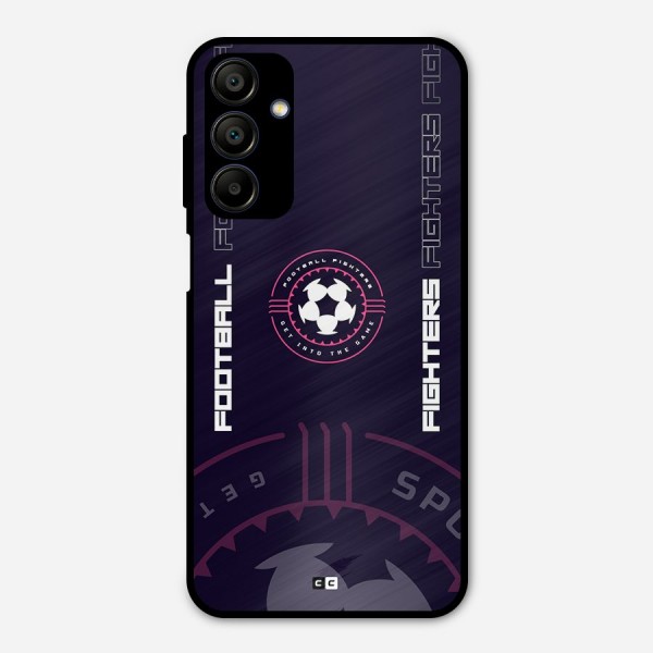 Football Fighters Metal Back Case for Galaxy A15 5G