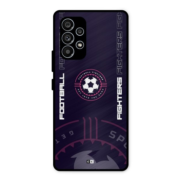 Football Fighters Metal Back Case for Galaxy A53 5G