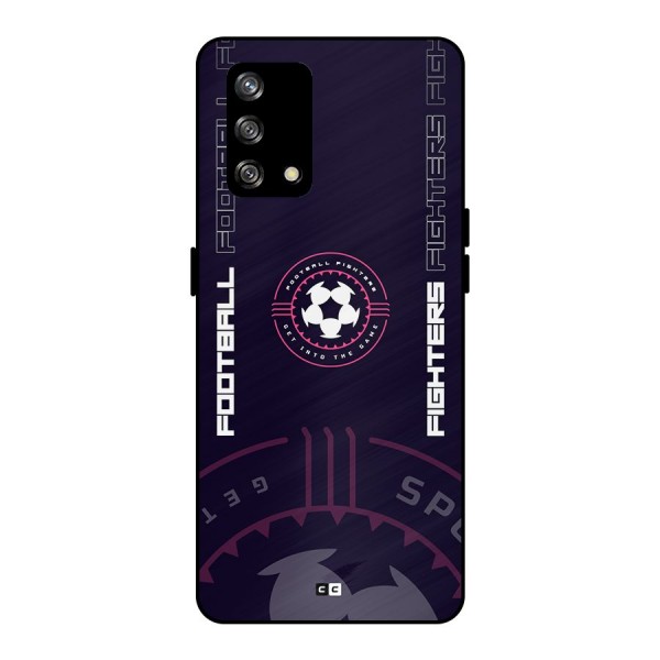 Football Fighters Metal Back Case for Oppo F19