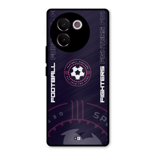 Football Fighters Metal Back Case for Vivo V30e