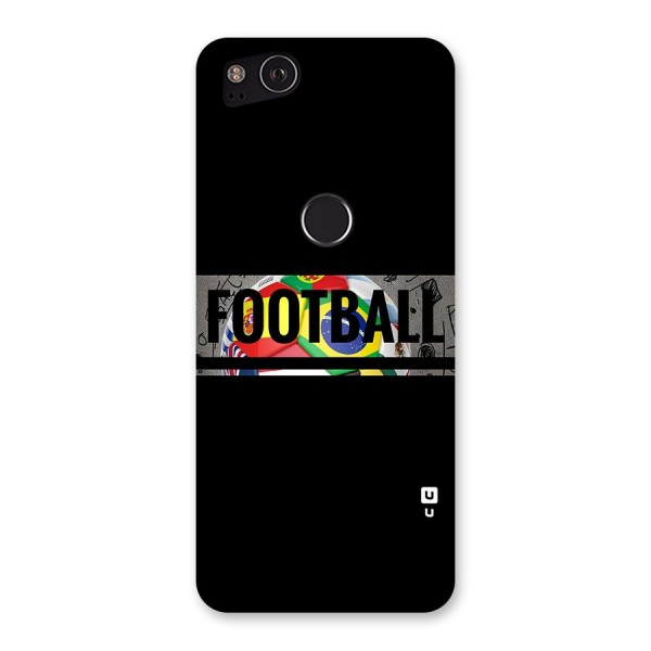 Football Typography Back Case for Google Pixel 2