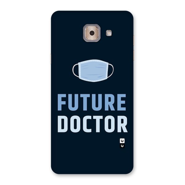 Future Doctor Back Case for Galaxy J7 Max