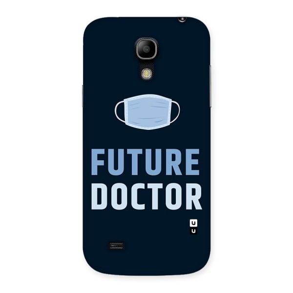 Future Doctor Back Case for Galaxy S4 Mini