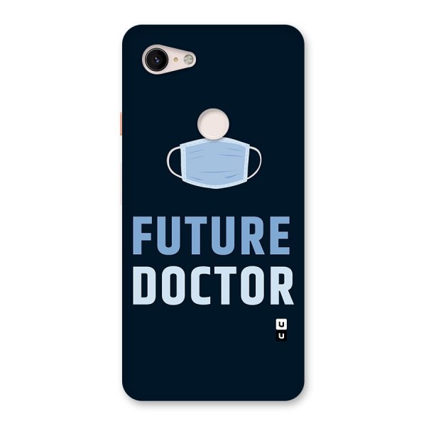 Future Doctor Back Case for Google Pixel 3 XL