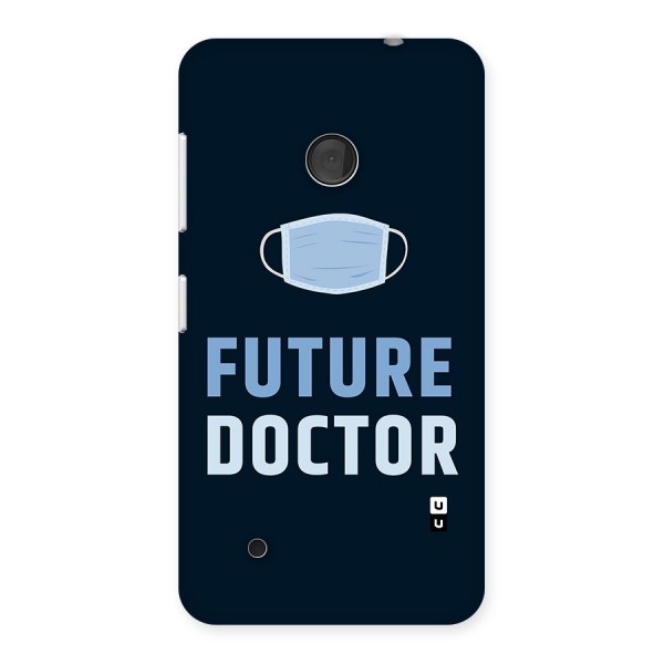 Future Doctor Back Case for Lumia 530