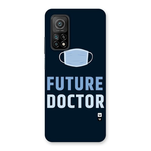 Future Doctor Back Case for Mi 10T Pro 5G