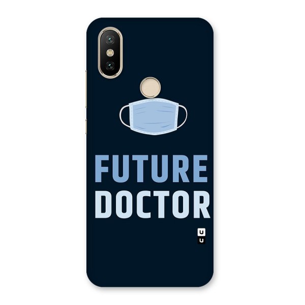 Future Doctor Back Case for Mi A2