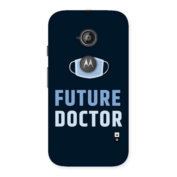 Future Doctor Back Case for Moto E 2nd Gen