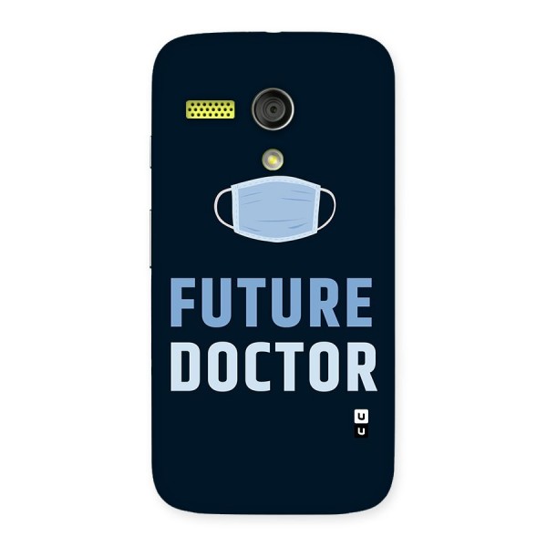 Future Doctor Back Case for Moto G