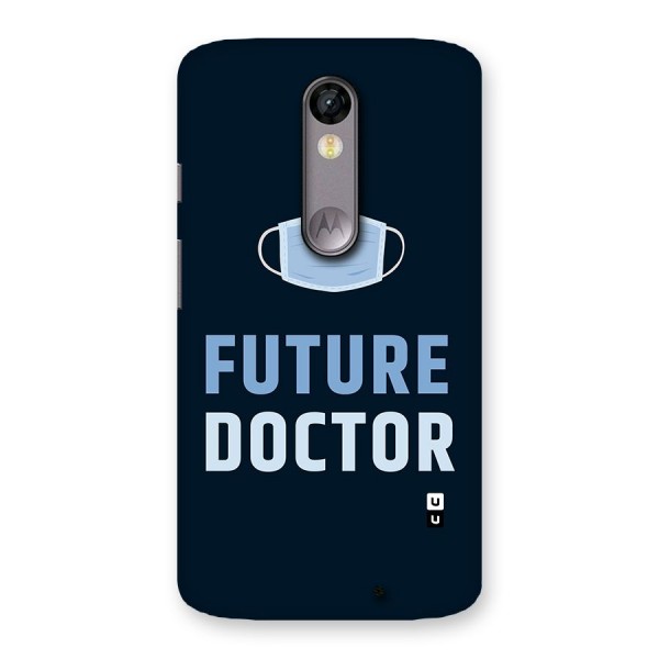 Future Doctor Back Case for Moto X Force