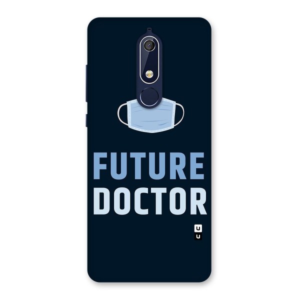 Future Doctor Back Case for Nokia 5.1