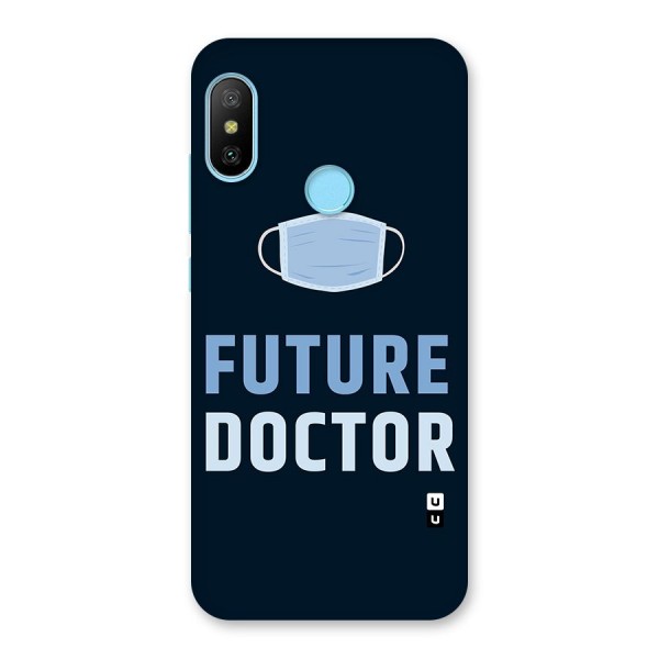 Future Doctor Back Case for Redmi 6 Pro