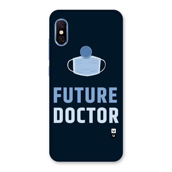 Future Doctor Back Case for Redmi Note 6 Pro