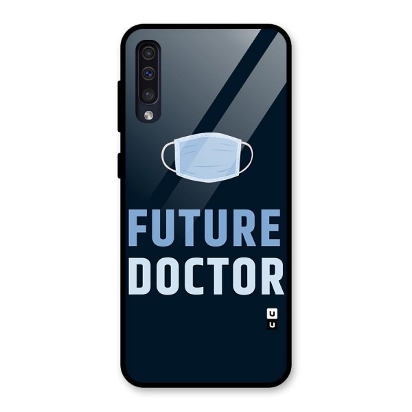 Future Doctor Glass Back Case for Galaxy A50s