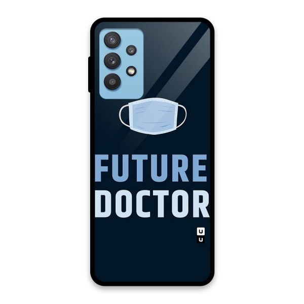 Future Doctor Glass Back Case for Galaxy M32 5G