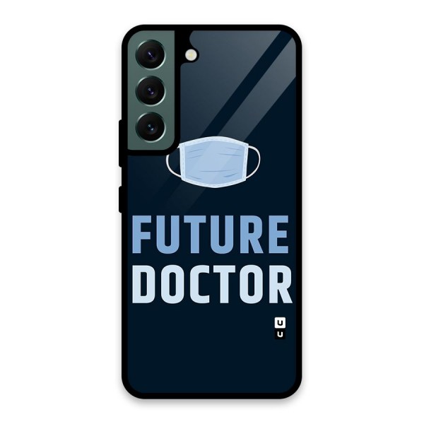 Future Doctor Glass Back Case for Galaxy S22 5G