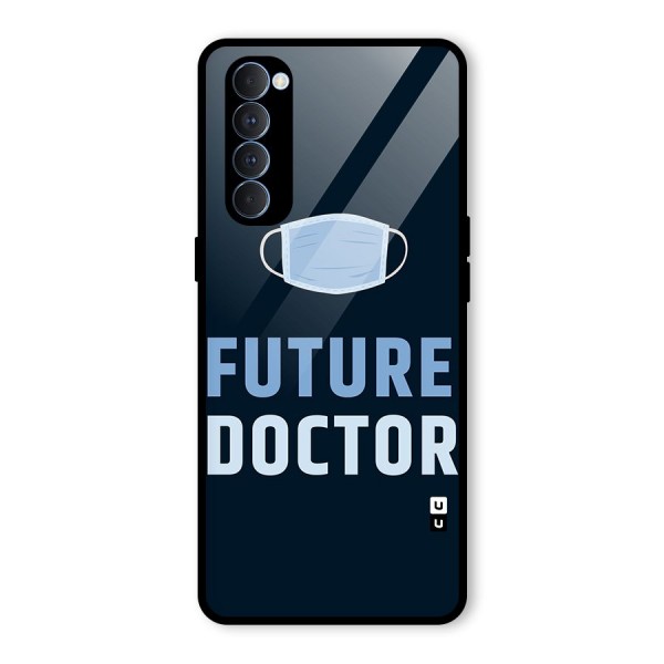 Future Doctor Glass Back Case for Oppo Reno4 Pro