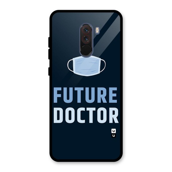 Future Doctor Glass Back Case for Poco F1