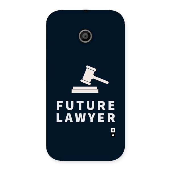 Future Lawyer Back Case for Moto E