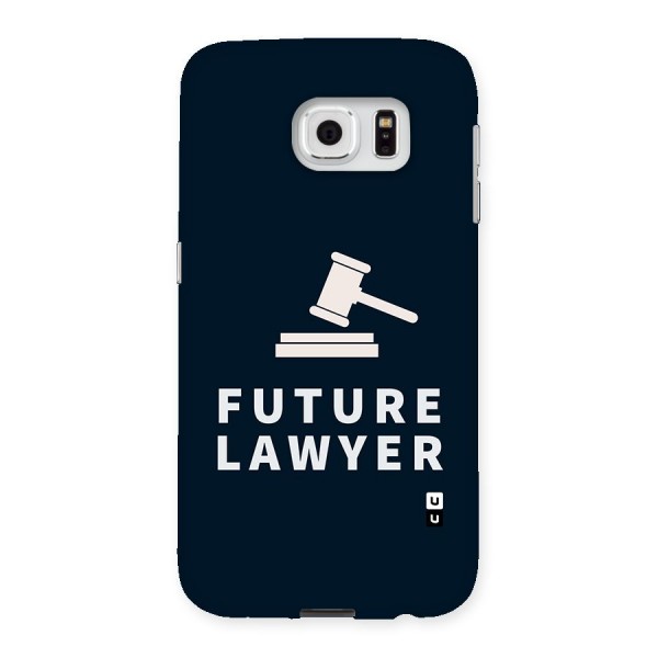 Future Lawyer Back Case for Samsung Galaxy S6