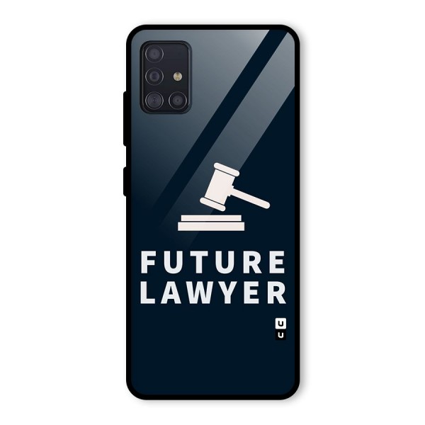 Future Lawyer Glass Back Case for Galaxy A51