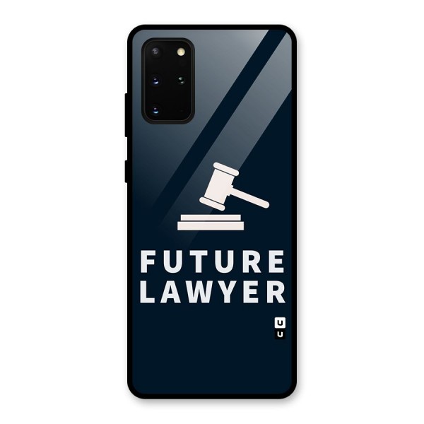 Future Lawyer Glass Back Case for Galaxy S20 Plus