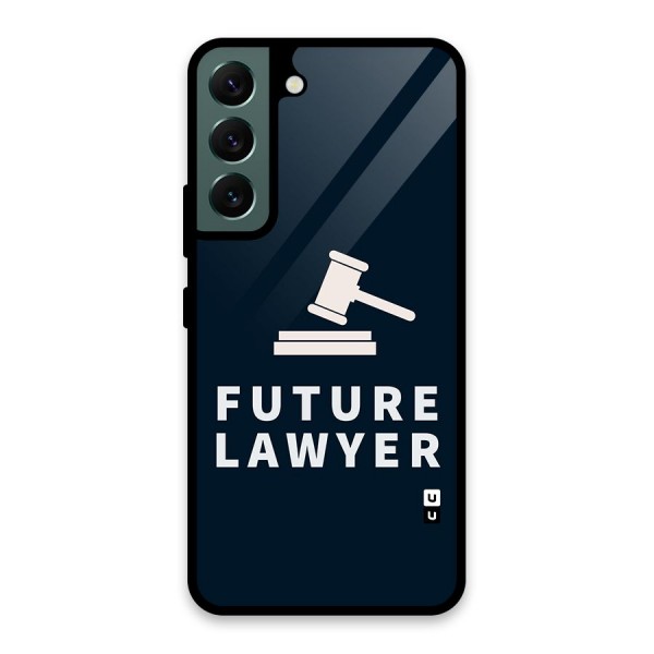 Future Lawyer Glass Back Case for Galaxy S22 5G