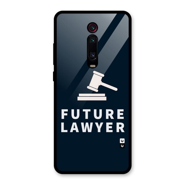 Future Lawyer Glass Back Case for Redmi K20 Pro