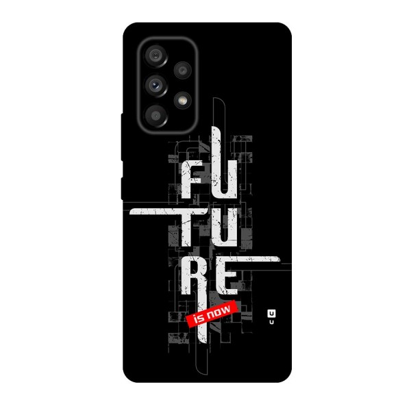 Future is Now Back Case for Galaxy A53 5G