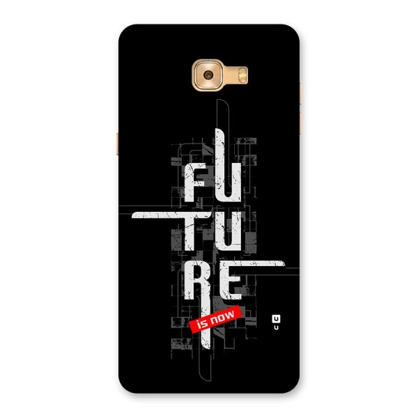 Future is Now Back Case for Galaxy C9 Pro