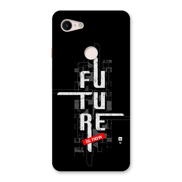 Future is Now Back Case for Google Pixel 3 XL