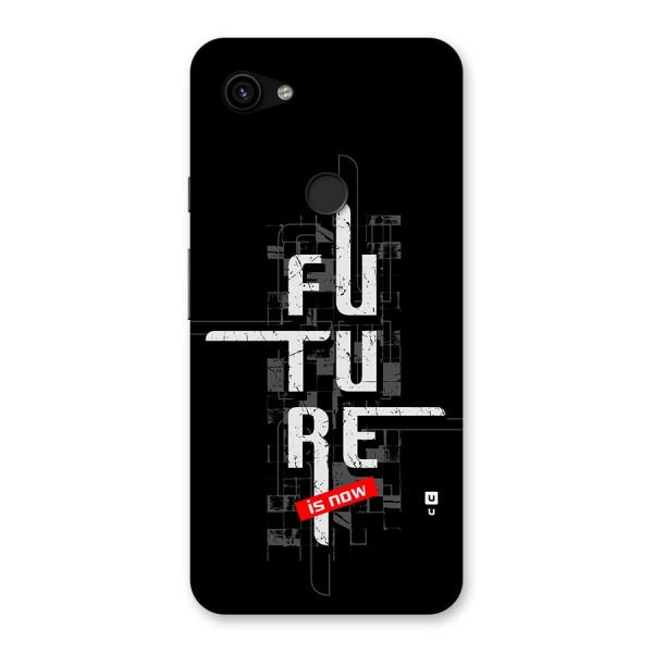 Future is Now Back Case for Google Pixel 3a XL