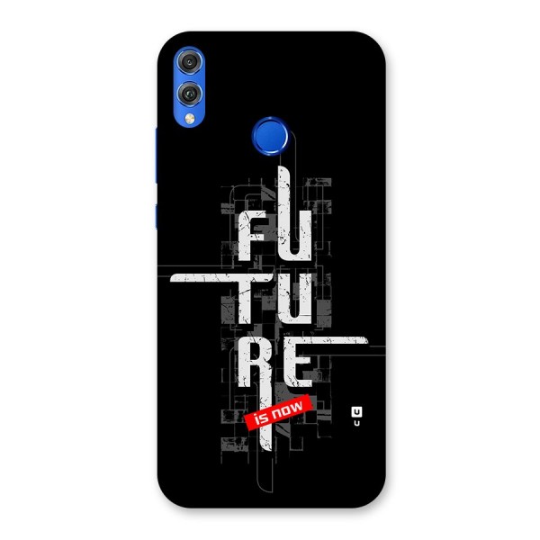 Future is Now Back Case for Honor 8X