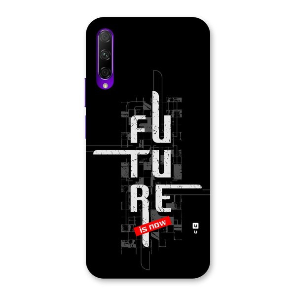 Future is Now Back Case for Honor 9X Pro