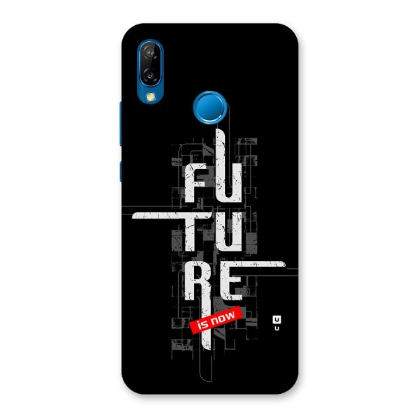 Future is Now Back Case for Huawei P20 Lite