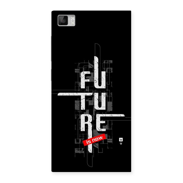 Future is Now Back Case for Mi3