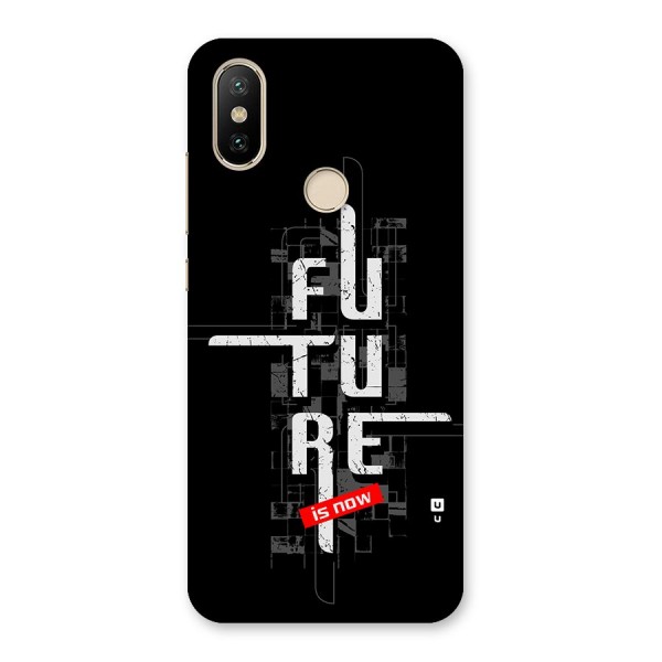 Future is Now Back Case for Mi A2