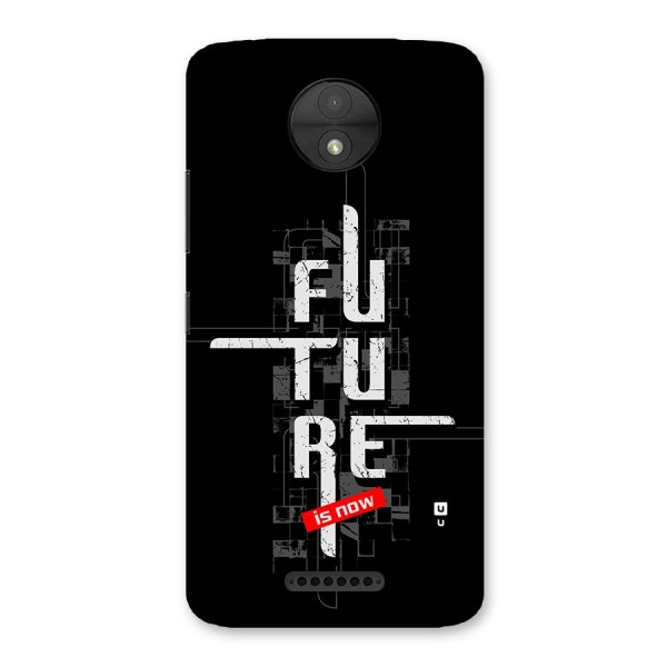 Future is Now Back Case for Moto C