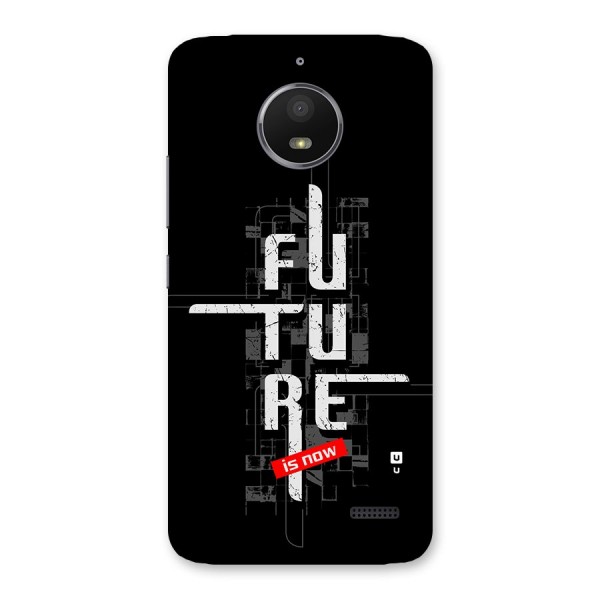 Future is Now Back Case for Moto E4