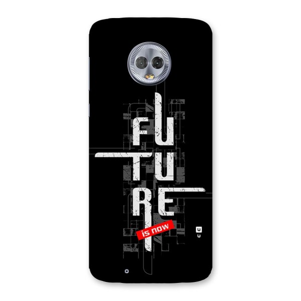 Future is Now Back Case for Moto G6