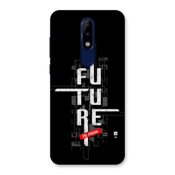 Future is Now Back Case for Nokia 5.1 Plus