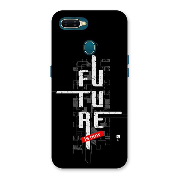 Future is Now Back Case for Oppo A11k