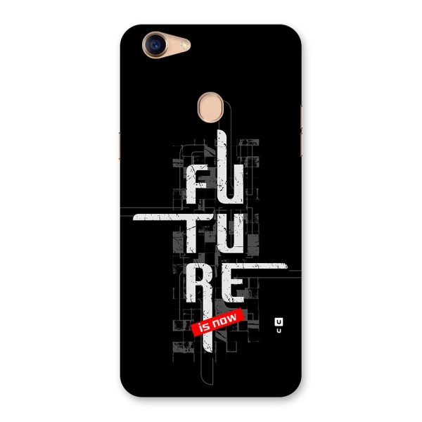 Future is Now Back Case for Oppo F5